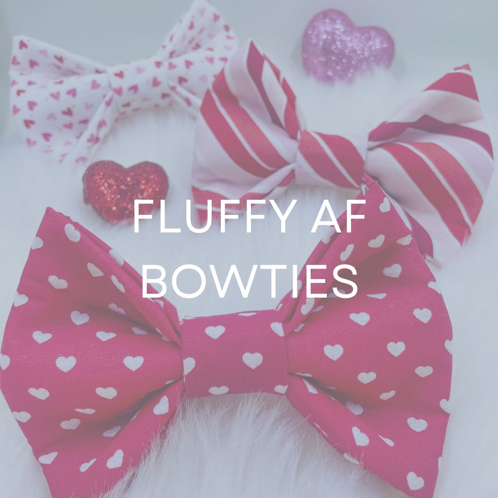 FLUFFY AF BOWTIES - Pup Paw Apparel Co.